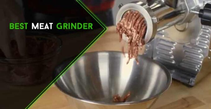 Best Meat Grinder in 2022 | Top 10 Picks by An Expert