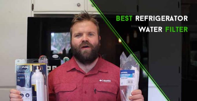 Best Refrigerator Water Filter Review & 10 Important Factors