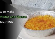 How to Make Kraft Mac and Cheese without Milk?