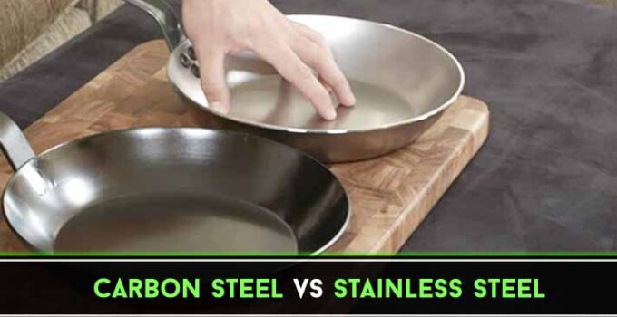 Carbon Steel vs Stainless Steel : Detailed Comparison Guide
